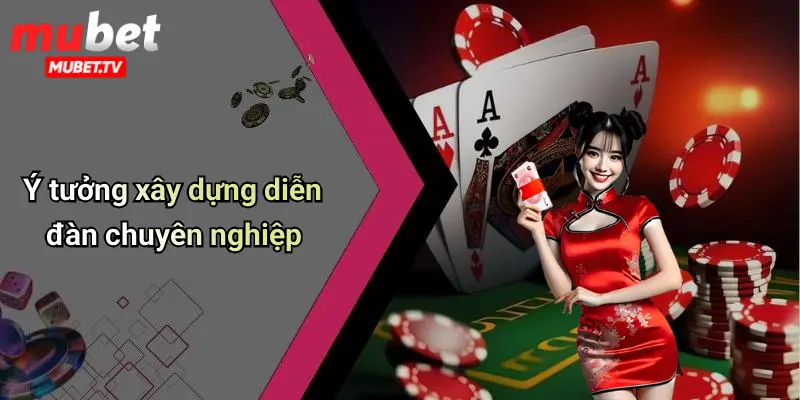 Ý tưởng xây dựng diễn đàn chuyên nghiệp